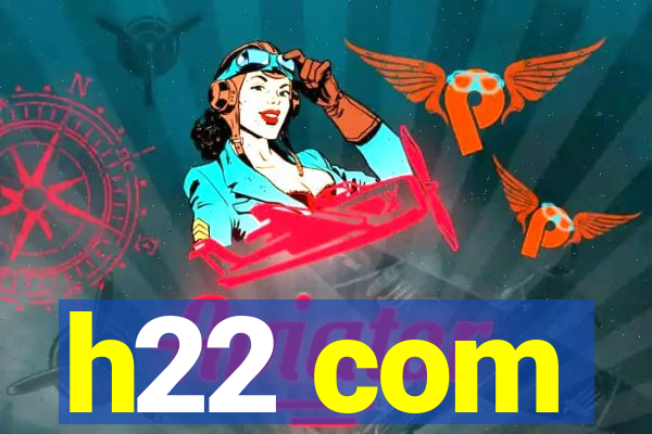 h22 com